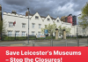 Leicester Taxpayers Paying More but Receiving Less – Campaign to Save City Museums Gains Community Support